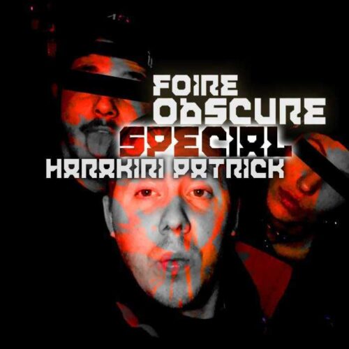 Foire Obscure Special 2018 by Harakiri Patrick Right Music Records